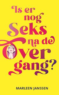 Is er nog seks na de overgang? - Marleen Janssen (ISBN 9789083390611)