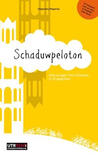 Schaduwpeloton - Ruben van Gogh, Els van Stalborch, Alexis de Roode, Ingmar Heytze (ISBN 9789492241023)