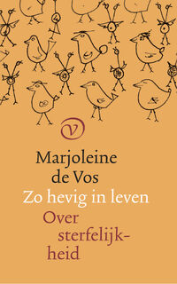 Zo hevig in leven - Marjoleine de Vos (ISBN 9789028214057)