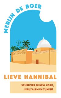 Lieve Hannibal - Merijn de Boer (ISBN 9789021498683)