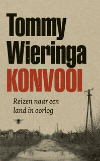 Konvooi - Tommy Wieringa (ISBN 9789403133850)