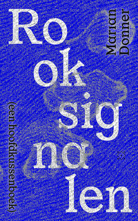 Rooksignalen - Marian Donner (ISBN 9789493320925)