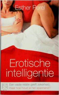 Erotische intelligentie - Esther Perel (ISBN 9789400504677)