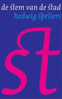 De stem van de stad - Hedwig Speliers (ISBN 9789079432783)