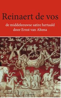 Reinaert de vos - Ernst van Altena (ISBN 9789081887540)