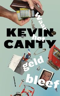 Waar het geld bleef - K. Canty (ISBN 9789061698937)