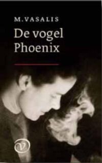 De vogel Phoenix - M. Vasalis (ISBN 9789028241374)