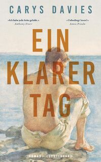 Ein klarer Tag - Carys Davies (ISBN 9783630877709)