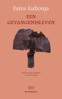 Een gevangenisleven - Fatos Lubonja (ISBN 9789076905648)