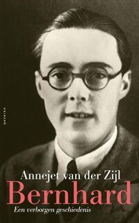 Bernhard - Annejet van Der Zijl (ISBN 9789021439020)