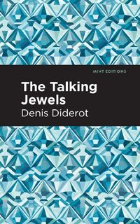 The Talking Jewels - Denis Diderot (ISBN 9781513290881)