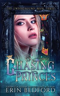 Chasing Princes - Erin Bedford (ISBN 9781951958015)