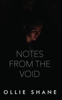 Notes From the Void - Ollie Shane (ISBN 9781958531990)