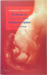 Politiek in donkere tijden - Hannah Arendt (ISBN 9789053524954)