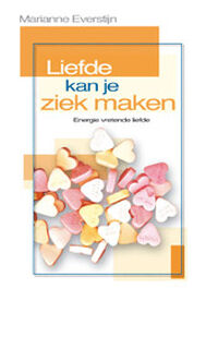 Liefde kan je ziek maken - M. Eversteijn, R. Martina (ISBN 9789055991471)