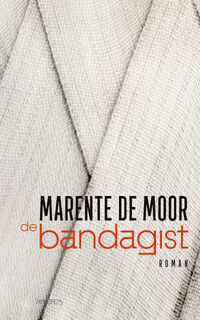 De bandagist - Marente de Moor (ISBN 9789044656053)