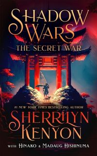 Shadow Wars: The Secret War - Sherrilyn Kenyon (ISBN 9798200751044)