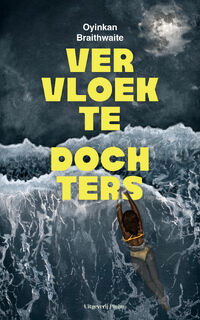 Vervloekte dochters - Oyinkan Braithwaite (ISBN 9789493420359)