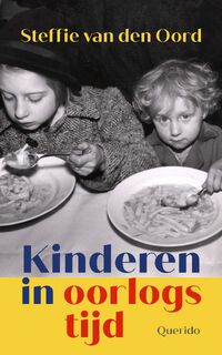 Kinderen in oorlogstijd - Steffie van den Oord (ISBN 9789021488585)