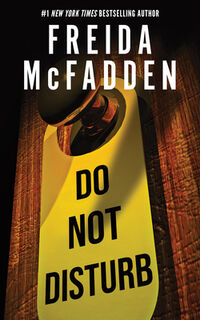 Do Not Disturb - Freida McFadden (ISBN 9781464238826)