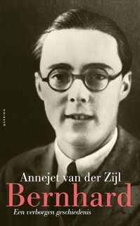 Bernhard - Annejet van der Zijl (ISBN 9789021441733)