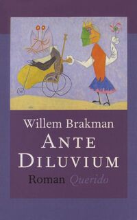 Ante diluvium - W. Brakman (ISBN 9789021454177)