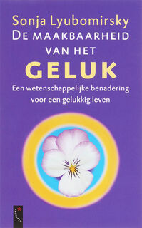 De maakbaarheid van het geluk - Sonja Lyubomirsky (ISBN 9789063052799)