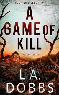 A Game of Kill - L a Dobbs (ISBN 9781946944665)
