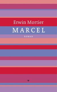 Marcel - Erwin Mortier (ISBN 9789023443186)