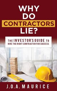 Why Do Contractors Lie? - J.O.A. Maurice (ISBN 9781631950681)