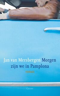 Morgen zijn we in Pamplona - Jan van Mersbergen (ISBN 9789059361300)