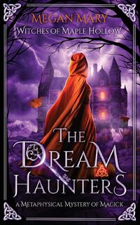 The Dream Haunters - Megan Mary (ISBN 9798990088214)