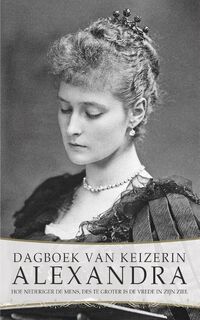 Dagboek van keizerin Alexandra - Alexandra Fjodorovna Romanova (ISBN 9789491425653)