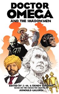 Doctor Omega and the Shadowmen - Arnould Galopin (ISBN 9781612270371)