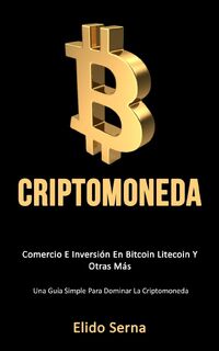 Criptomoneda - Elido Serna (ISBN 9781777020798)