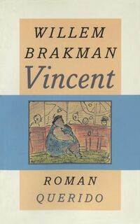 Vincent - Willem Brakman (ISBN 9789021454092)