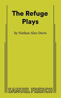 The Refuge Plays - Nathan Alan Davis (ISBN 9780573711305)