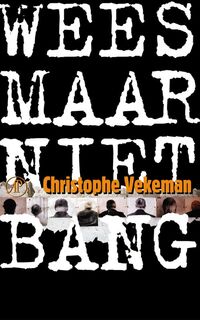 Wees maar niet bang - Christophe Vekeman (ISBN 9789029551793)