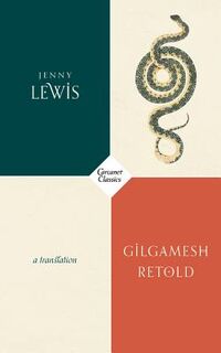 Gilgamesh Retold - Jenny Lewis (ISBN 9781784106140)