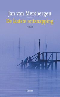 De laatste ontsnapping - Jan van Mersbergen (ISBN 9789059364899)