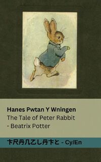 Hanes Pwtan Y Wningen / The Tale of Peter Rabbit - Beatrix Potter (ISBN 9781835662328)