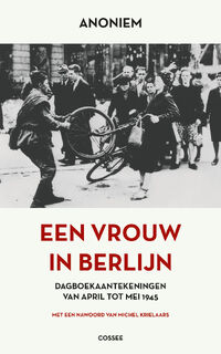 Een vrouw in Berlijn - Anoniem (ISBN 9789464522280)