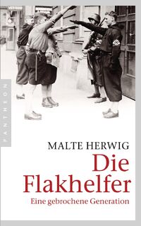 Die Flakhelfer - Malte Herwig (ISBN 9783570552544)