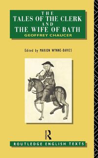 The Tales of The Clerk and The Wife of Bath - Geoffrey Chaucer (ISBN 9780415001342)
