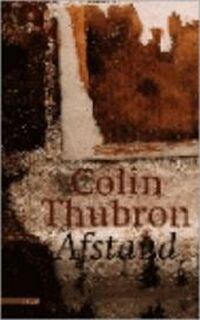 Afstand - C. Thubron (ISBN 9789045001722)