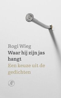 Waar hij zijn jas hangt - R. Wieg (ISBN 9789029564199)