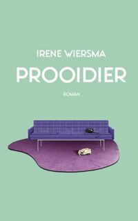 Prooidier - Irene Wiersma (ISBN 9789054529163)