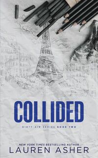 Asher, L: Collided (Deluxe Edition) - Lauren Asher (ISBN 9781464227622)