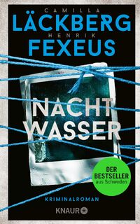 Nachtwasser - Camilla Läckberg, Henrik Fexeus (ISBN 9783426227640)