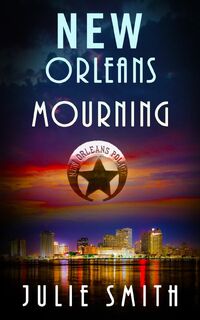 New Orleans Mourning - Julie Smith (ISBN 9780999813140)